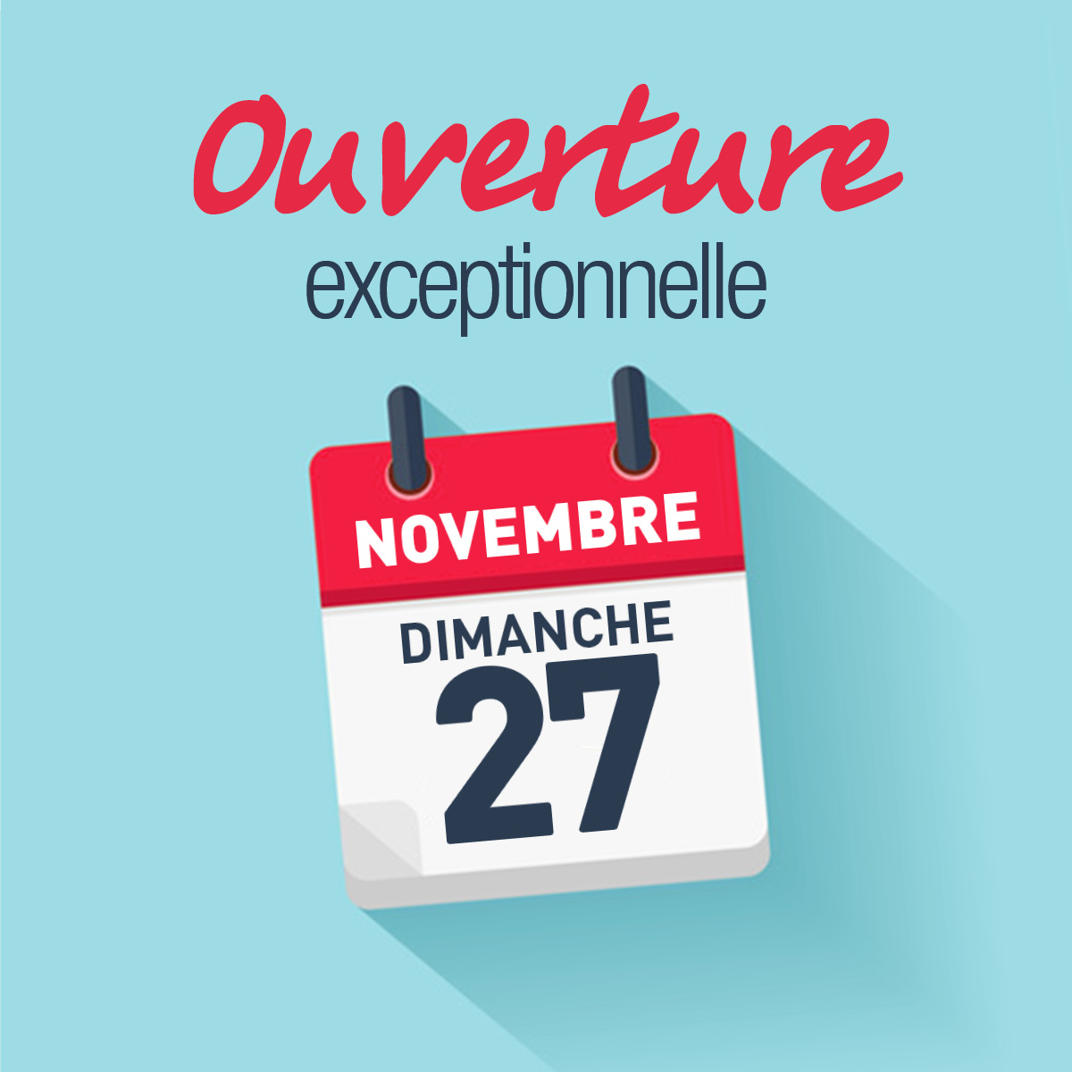 OUVERTURE EXCEPTIONNELLE